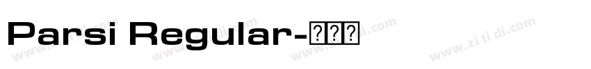 Parsi Regular字体转换